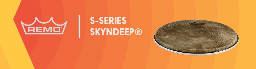 REMO S-SERIES SKYNDEEP®